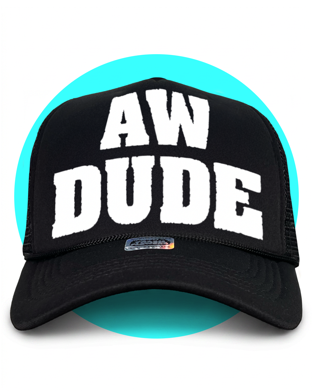 Aw Dude Smart Mark Wrasslin' Trucker Hat