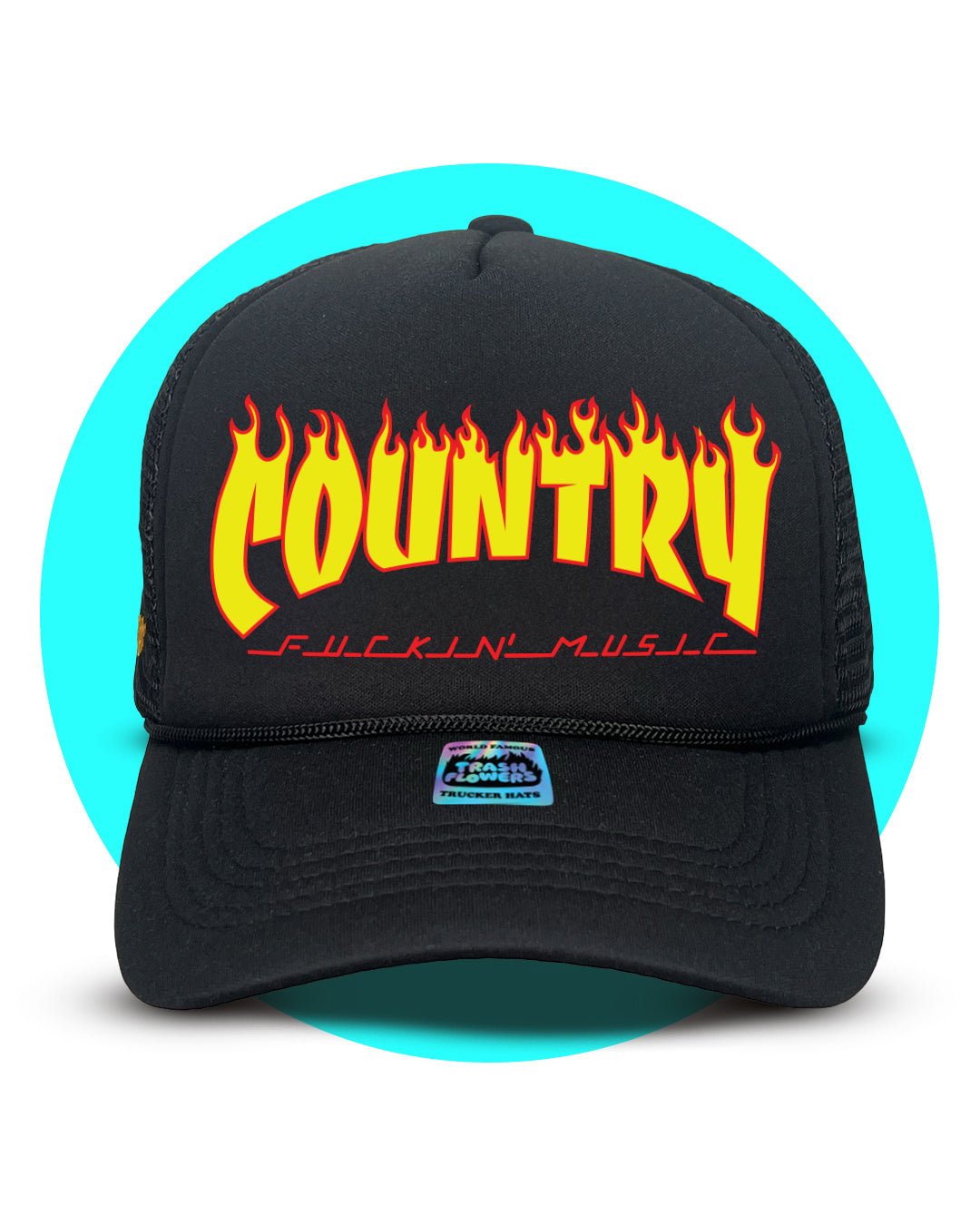 Country Fuckin' Music Trucker Hat – trashflowerstruckerhats