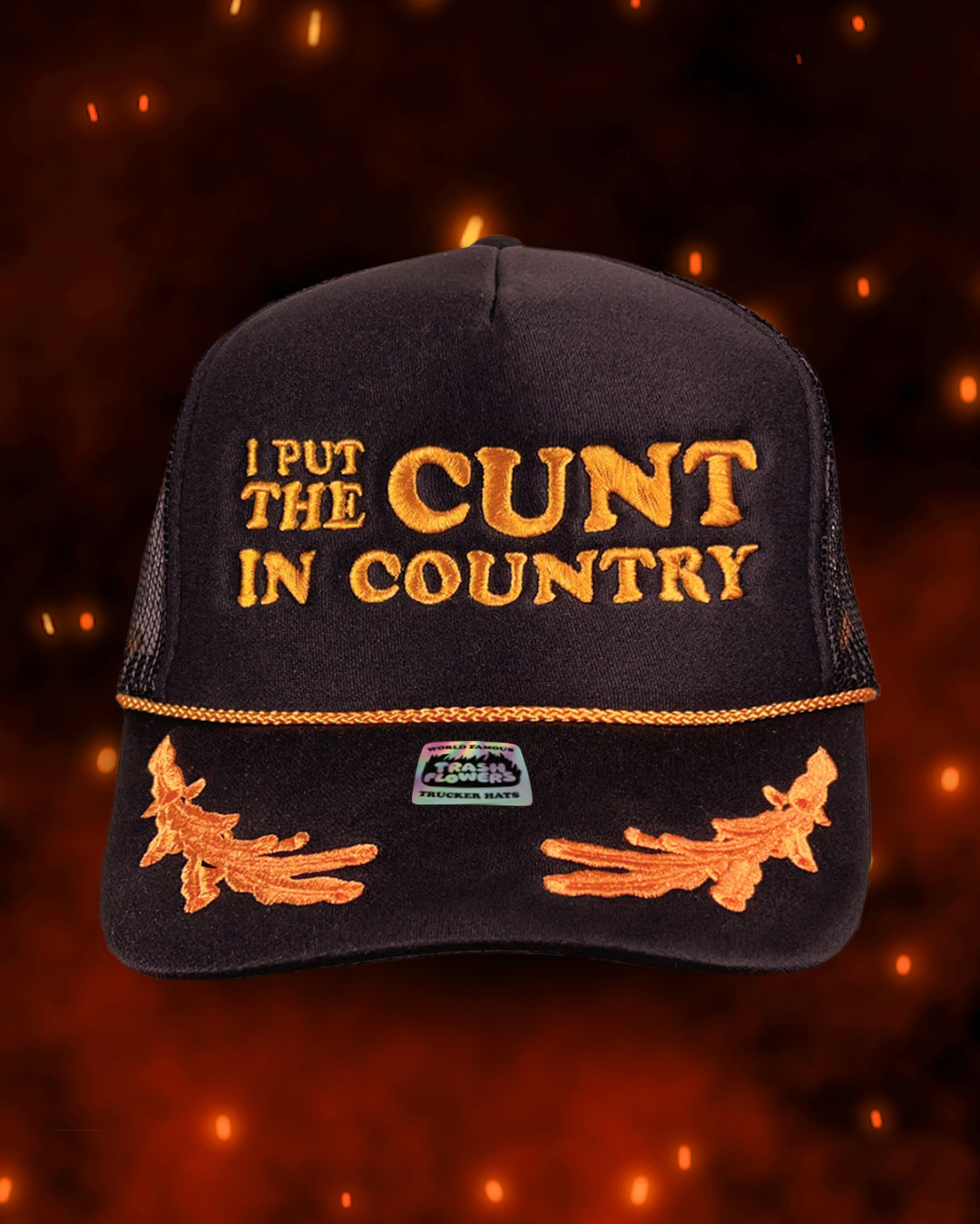 I Put The Cunt in Country Embroidered Captain Trucker Hat