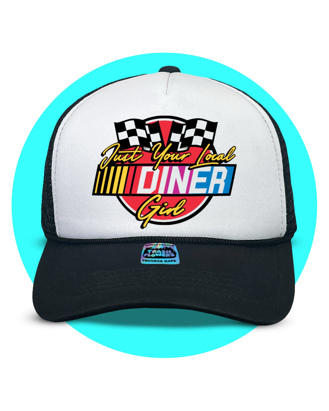 Just Your Local Diner Girl Sweet Baby Jesus Trucker Hat
