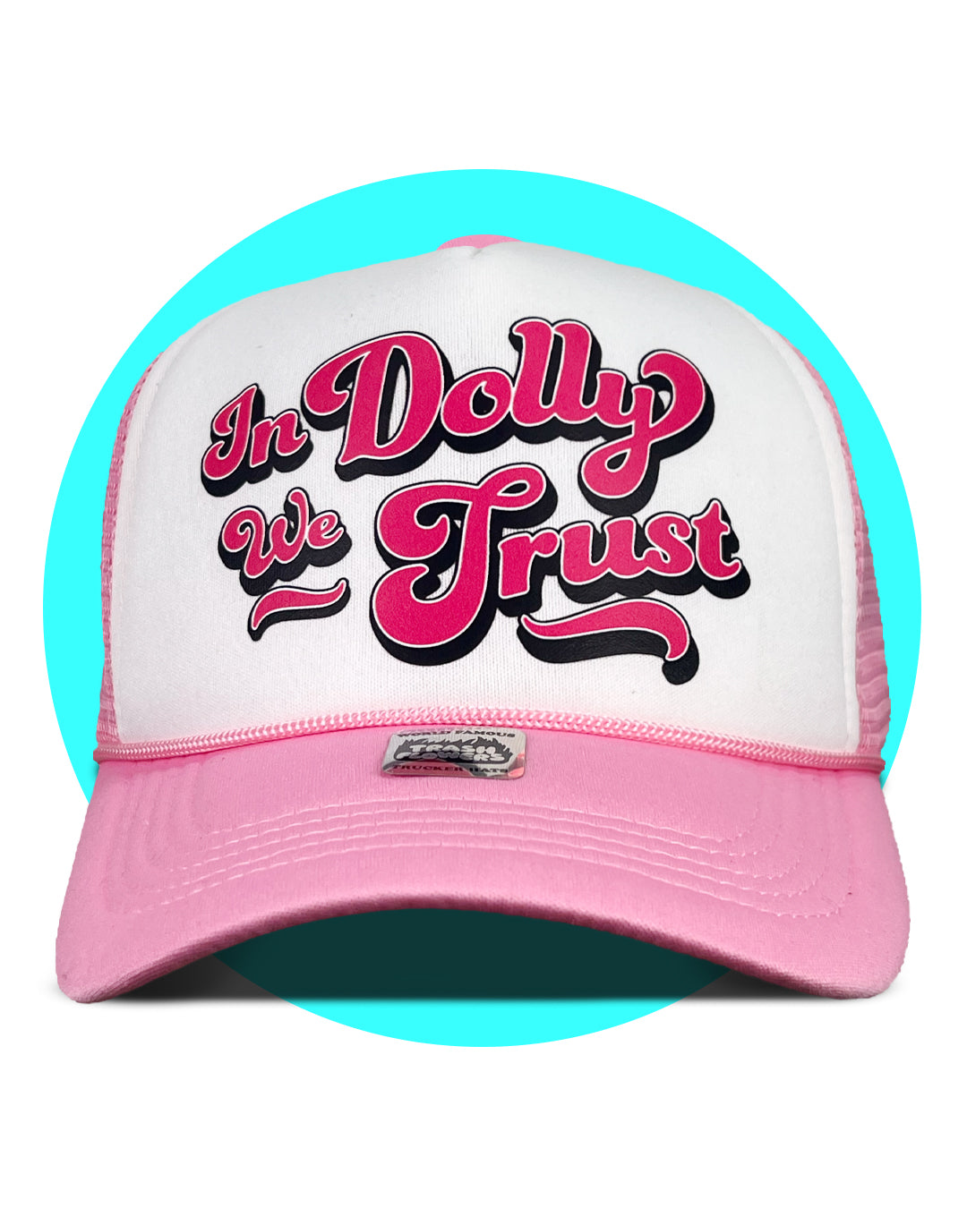 In Dolly We Trust Trucker Hat