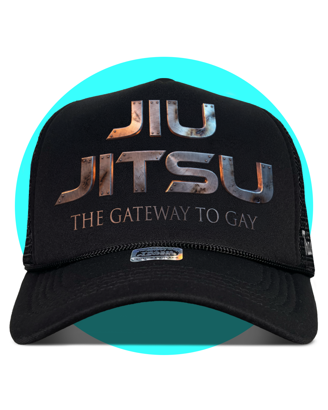 Jiu Jitsu The Gateway to Gay Trucker Hat
