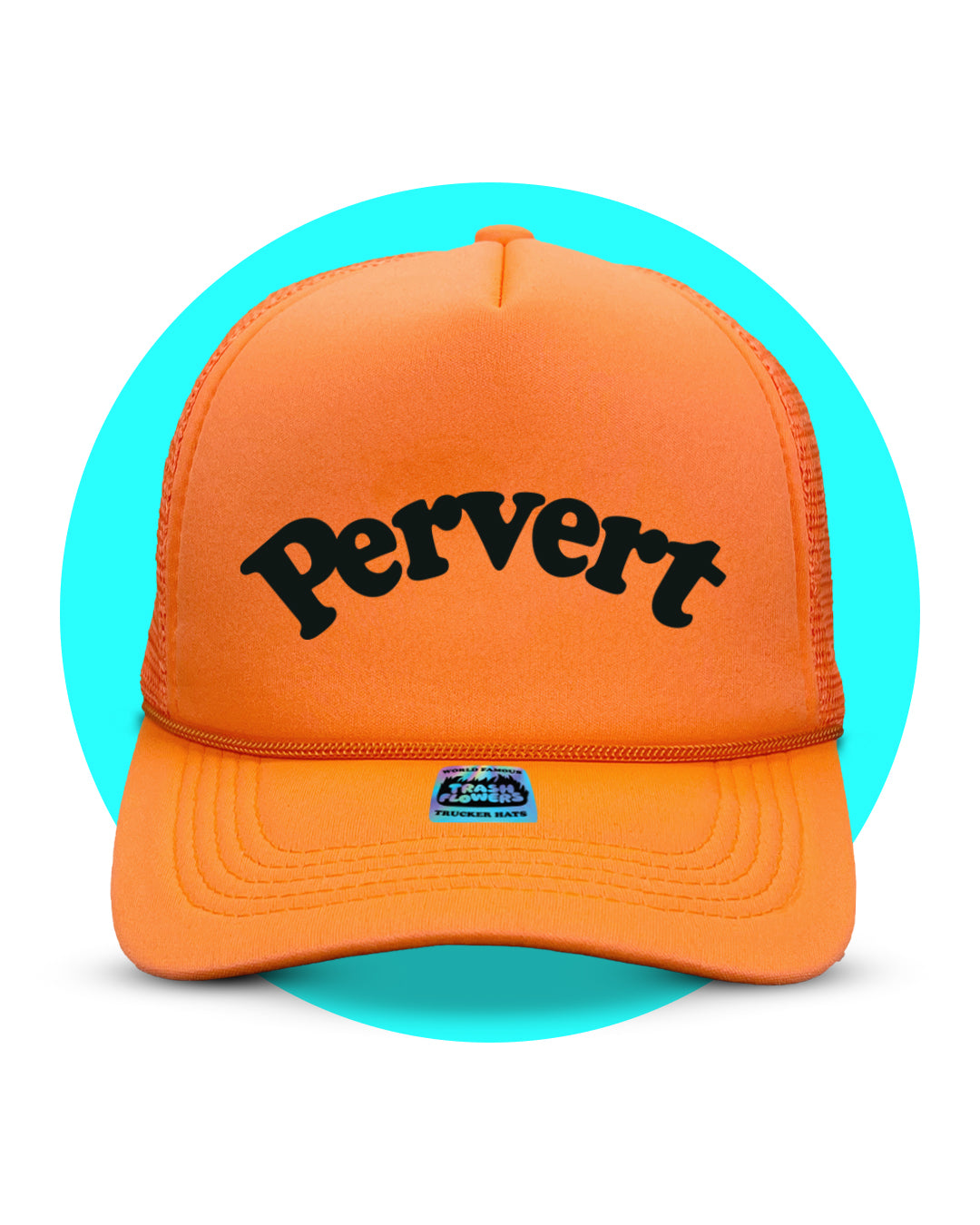 Pervert Trucker Hat