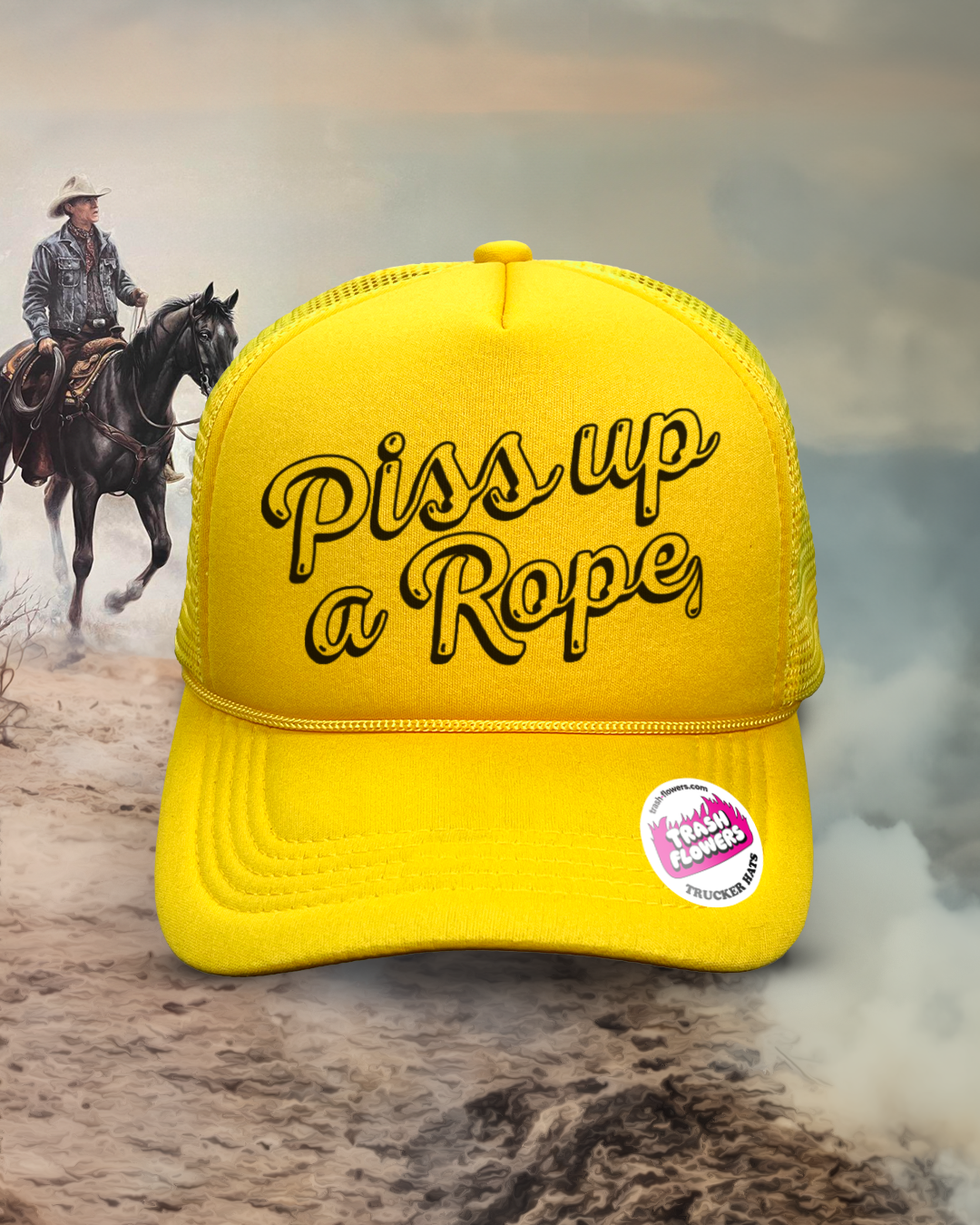 Piss Up A Rope Trucker Hat
