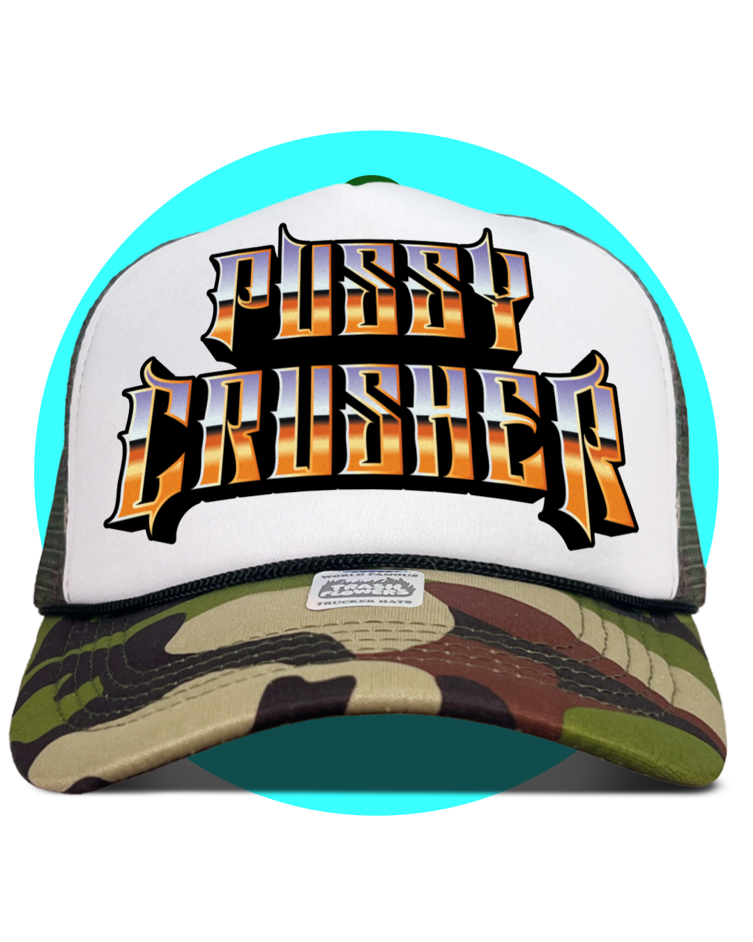 Pussy Crusher Trucker Hat in camo and white