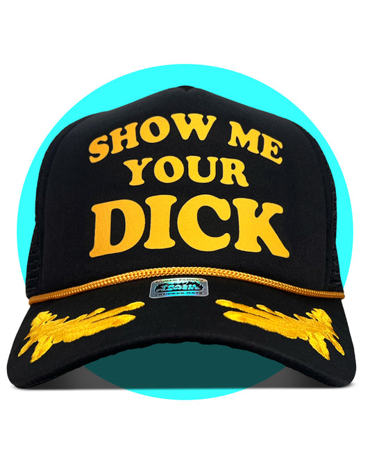 Show Me Your Dick Trucker Hat