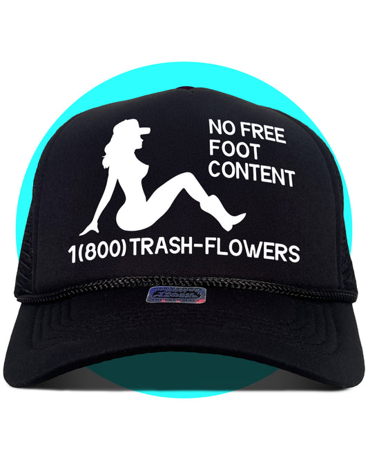 Trash-Flowers Mud Flap Girl No Free Foot Content Trucker Hat