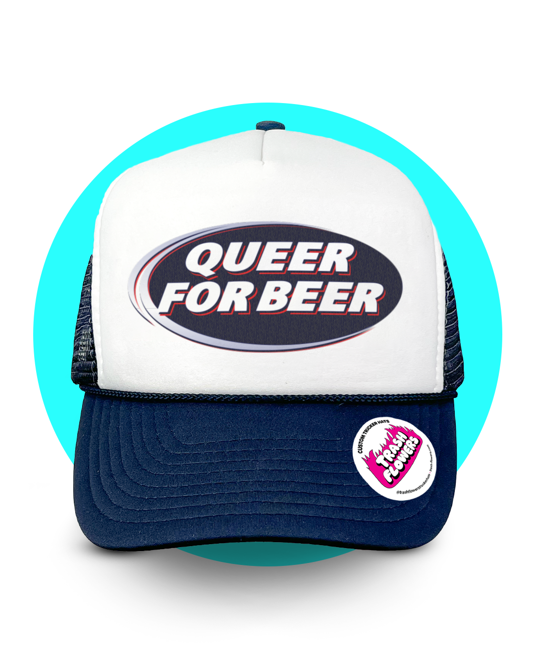 Queer for Beer Trucker Hat – trashflowerstruckerhats