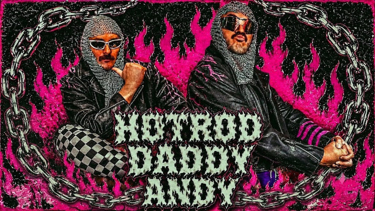Hotrod Daddy Andy