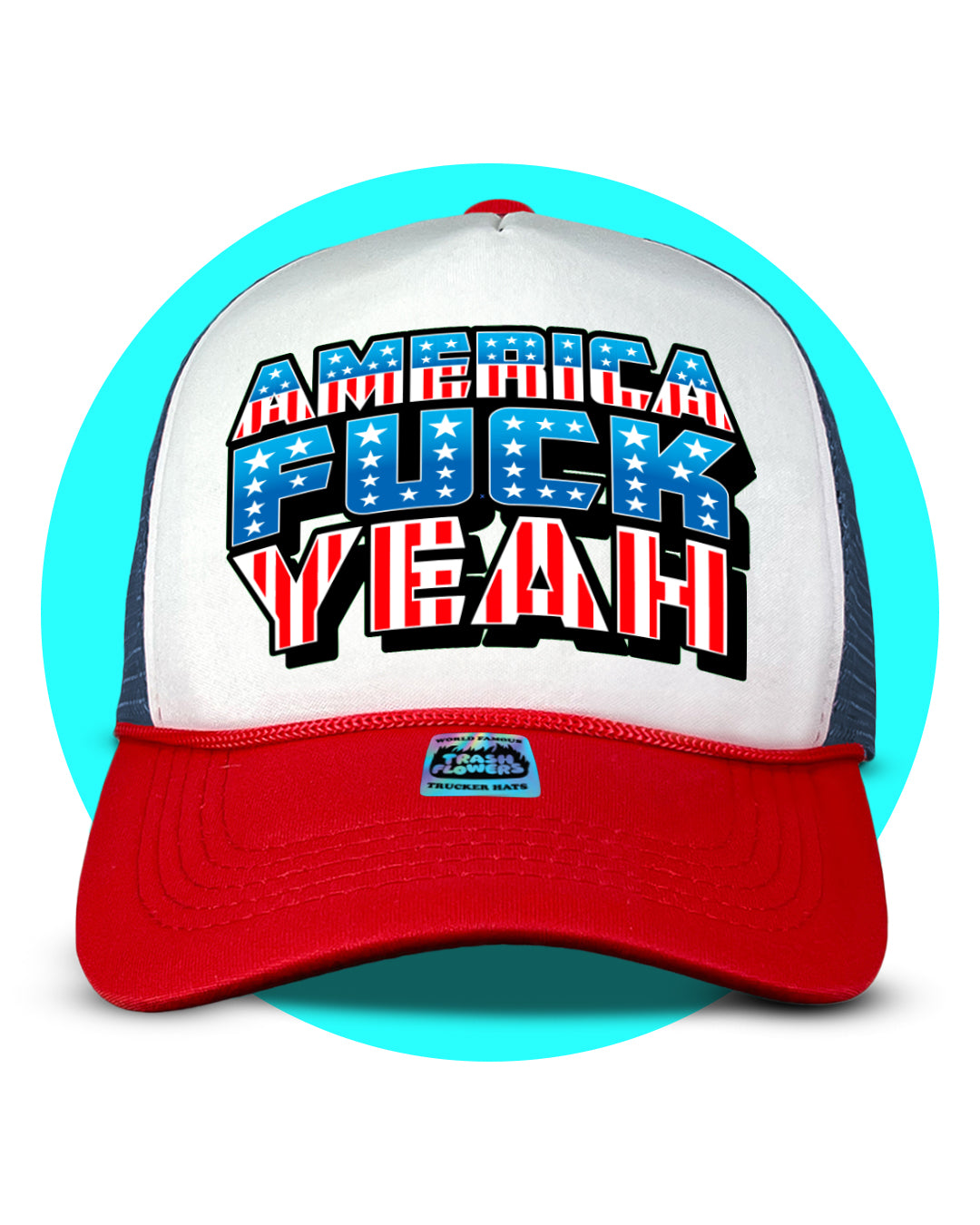 America Fuck Yeah Trucker Hat