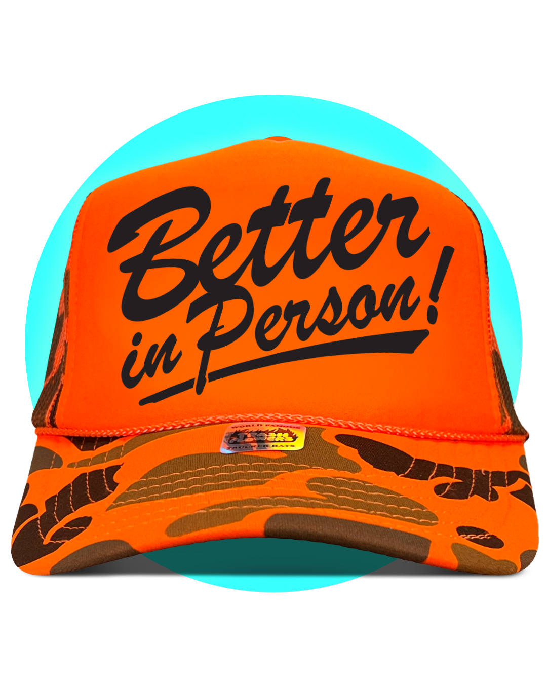 Better in Person Trucker Hat