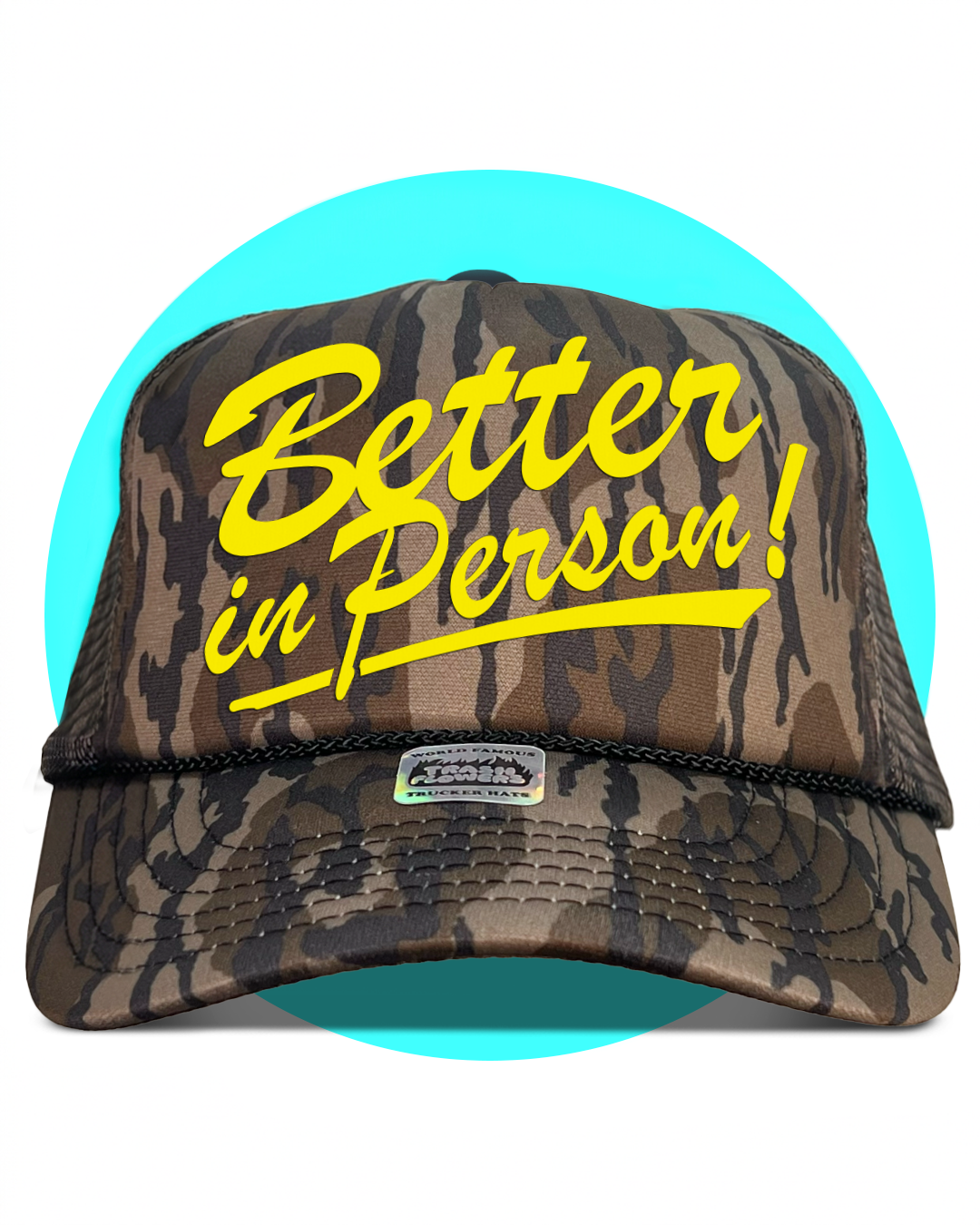 Better in Person Trucker Hat