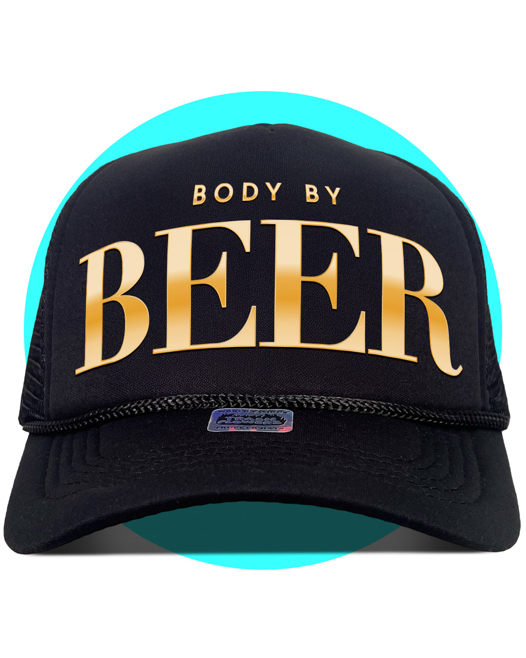 Body by Beer Trucker Hat