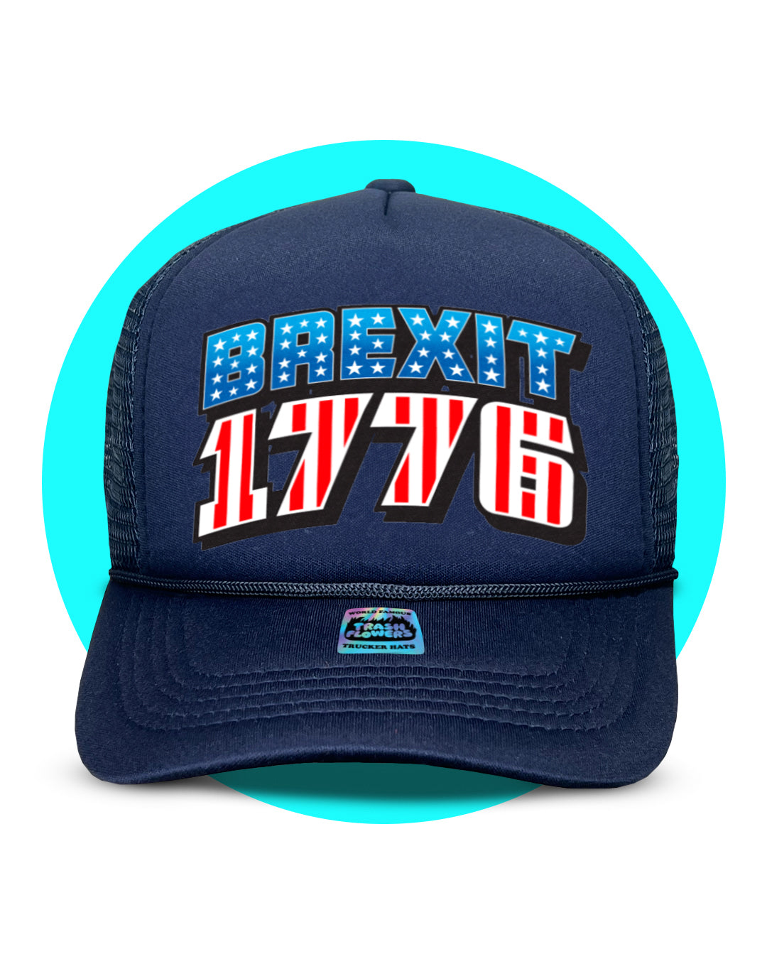 Brexit 1776 Happy Treason Day Trucker Hat
