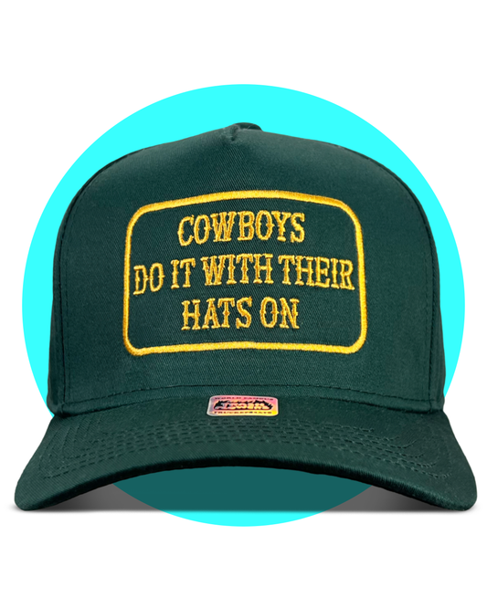 Cowboys Do It With Their Hats On Snapback Trucker Hat (Copy)