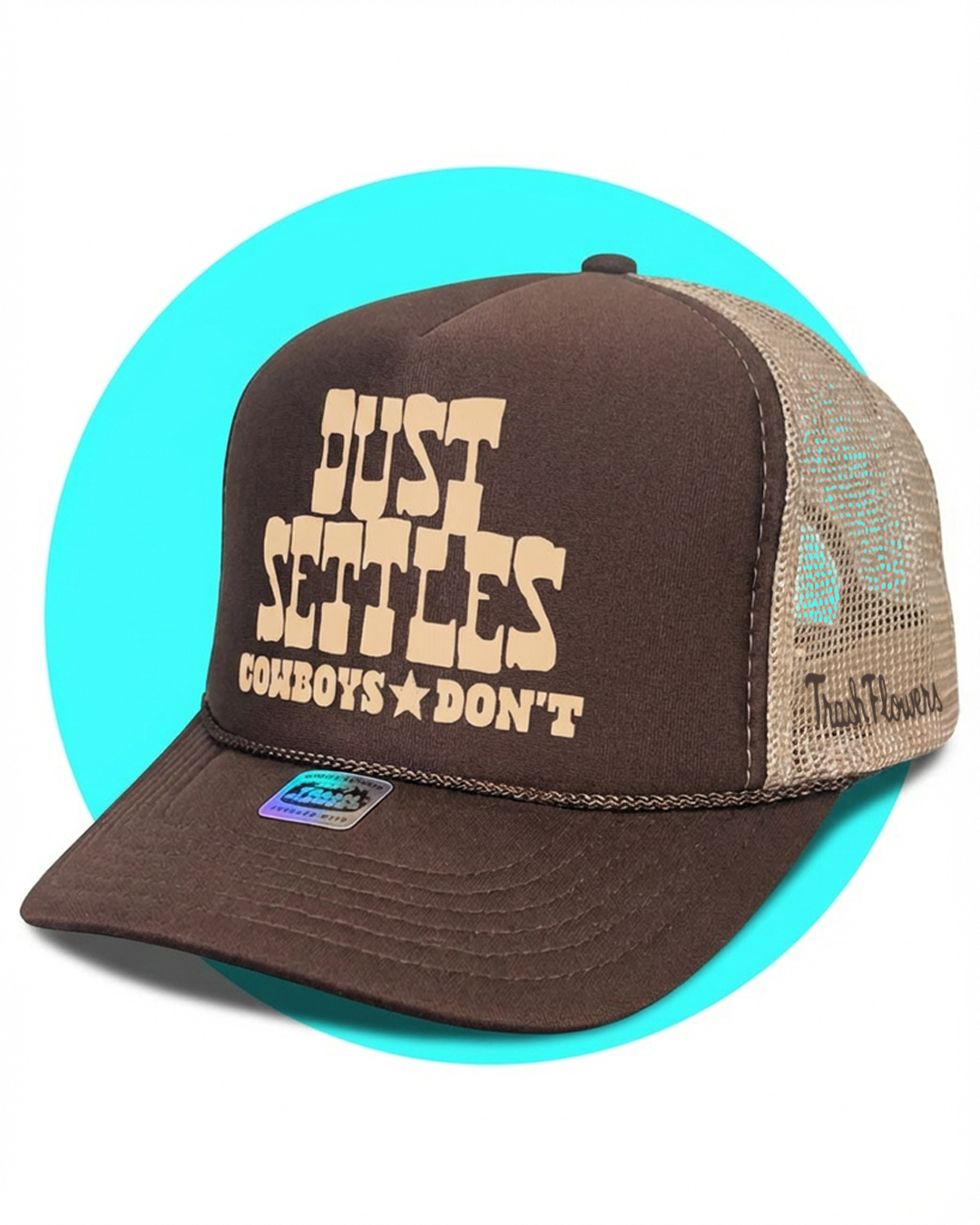 Dust Settles Cowboys Don't Trucker Hat