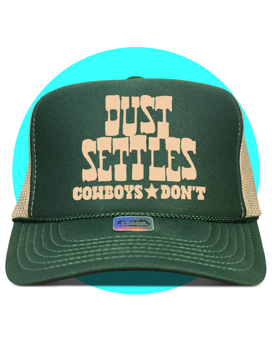Dust Settles Cowboys Don't Trucker Hat