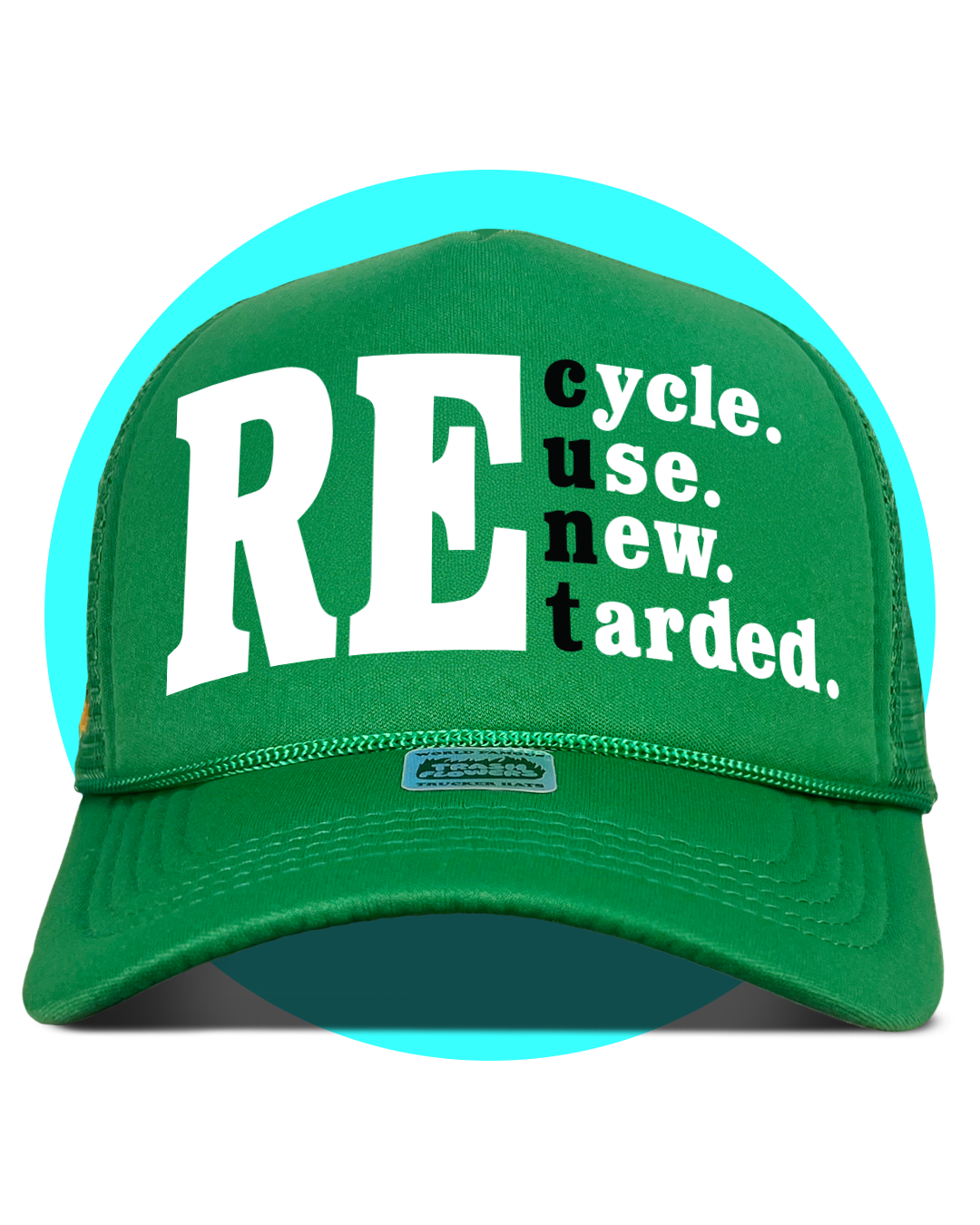 Earth Day Recycle Reuse Renew Trucker Hat
