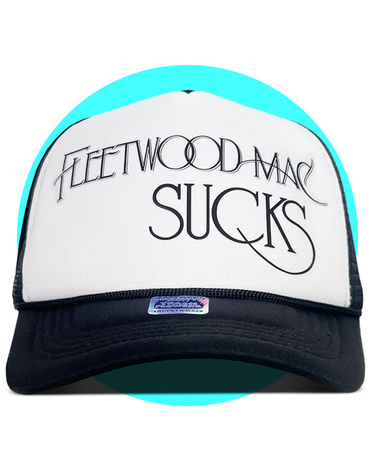 Fleetwood Mac Sucks Trucker Hat