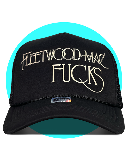 Fleetwood Mac Fucks Trucker Hat