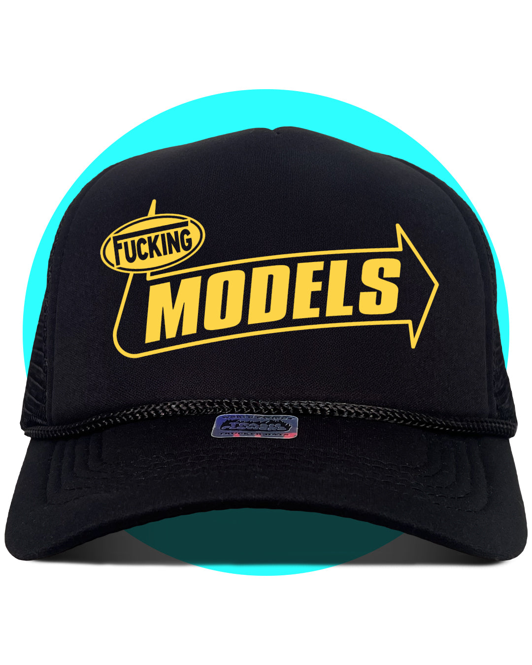 Fucking Models Trucker Hat