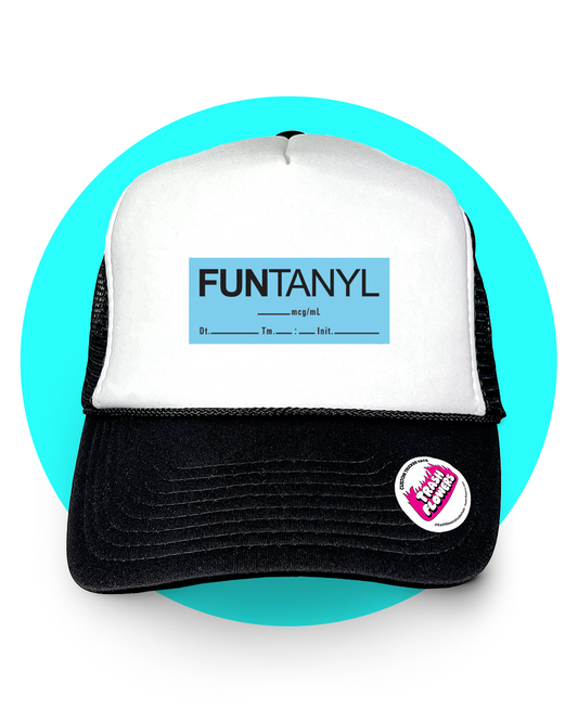 FUNtanyl Trucker Hat