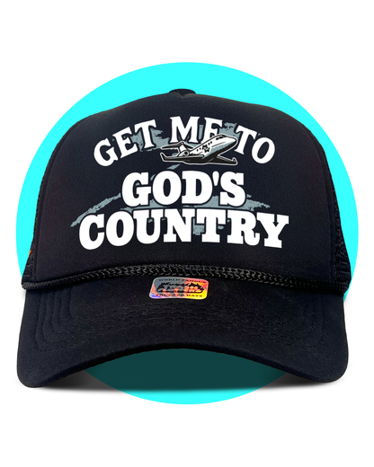 Get Me To God's Country Trucker hat in black