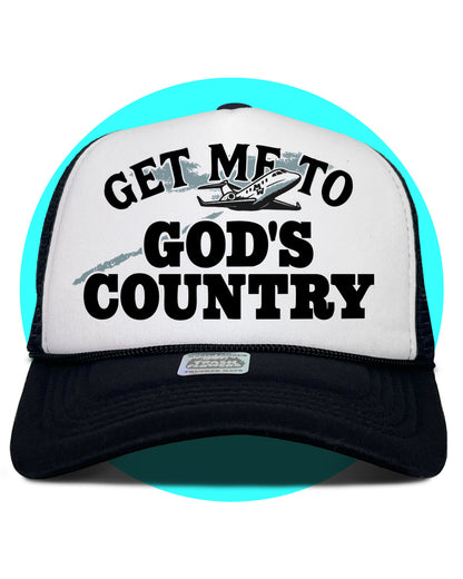 Get Me To God's Country Trucker hat in black and white