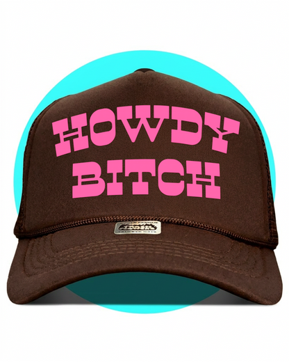 Howdy Bitch Trucker Hat