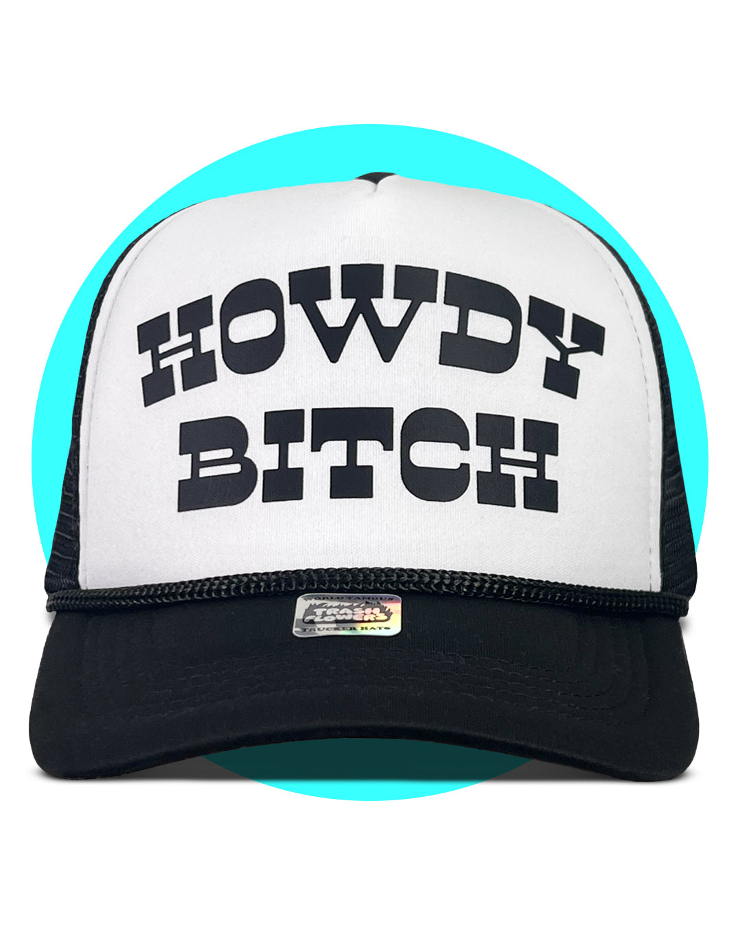 Howdy Bitch Trucker Hat