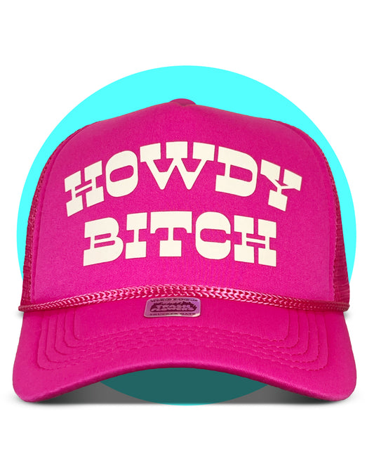 Howdy Bitch Trucker Hat