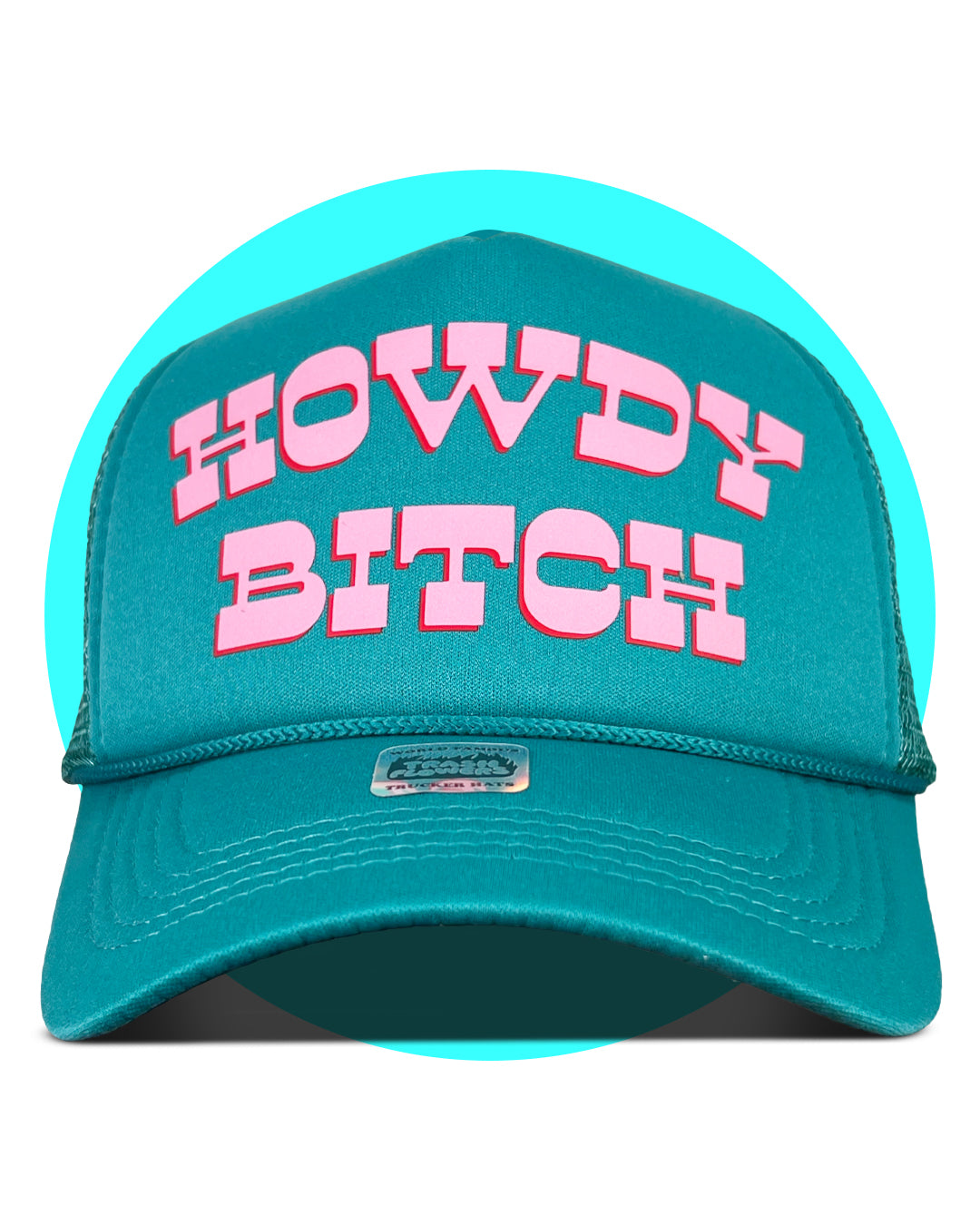 Howdy Bitch Trucker Hat