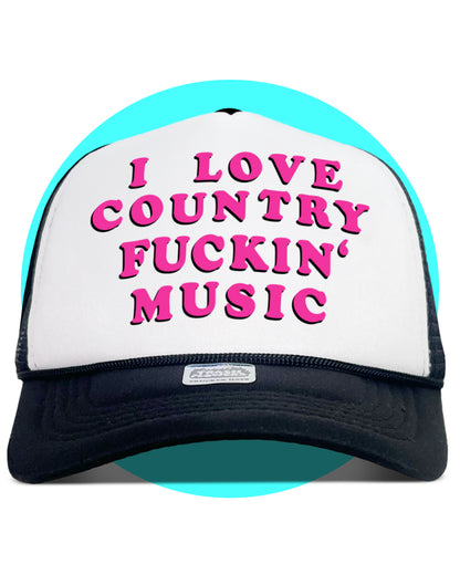 I Love Country Fuckin' Music Trucker Hat in black and white