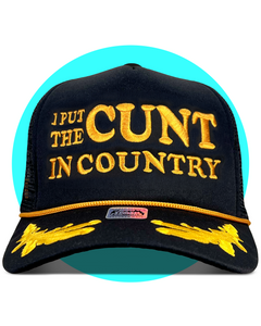 I Put The Cunt in Country Captain Trucker Hat