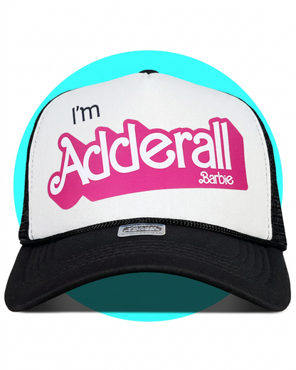 Casquette de camionneur Barbie « Je suis Adderall »