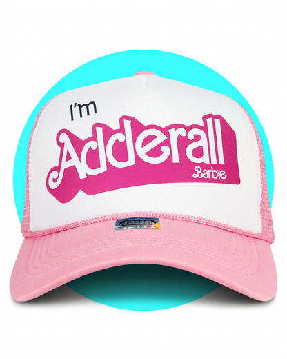 Casquette de camionneur Barbie « Je suis Adderall »