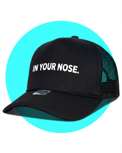 In Your Nose Trucker Hat