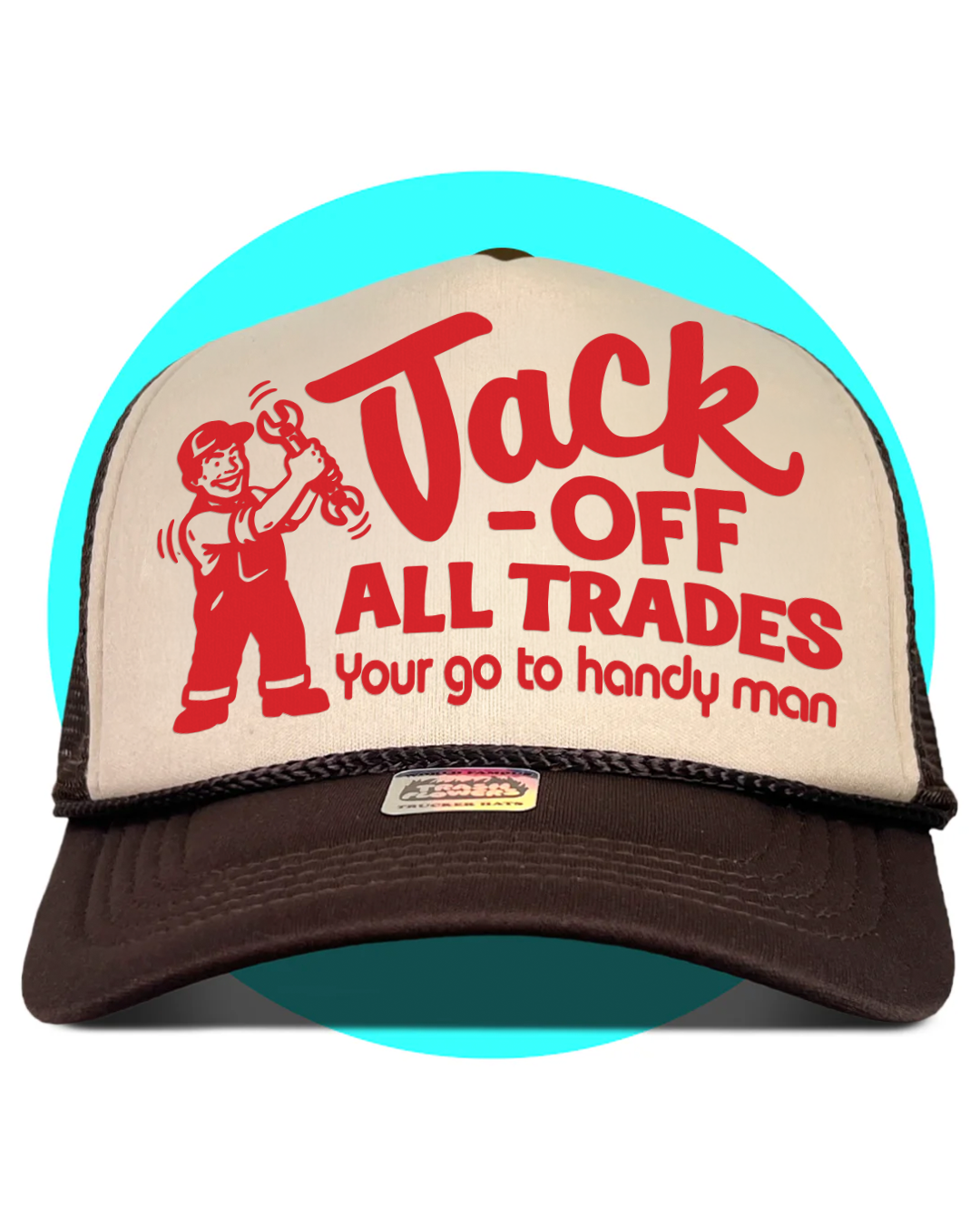 Jack Off All Trades Trucker Hat