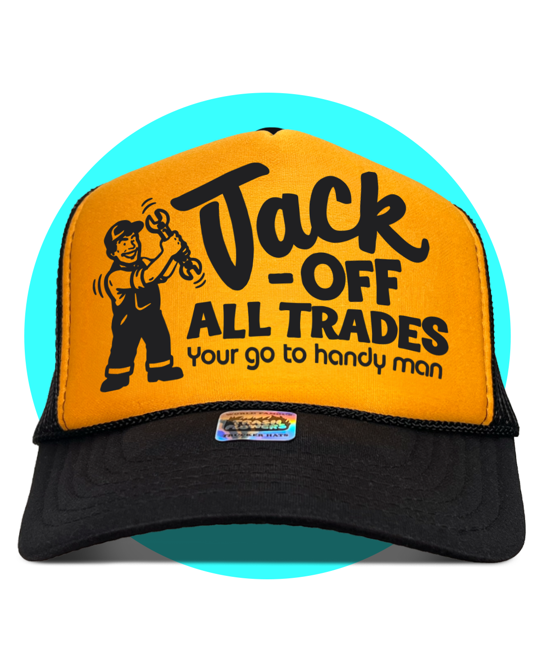Jack Off All Trades Trucker Hat