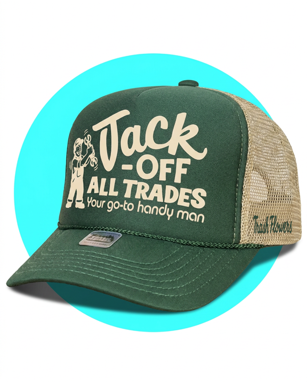 Jack Off All Trades Trucker Hat