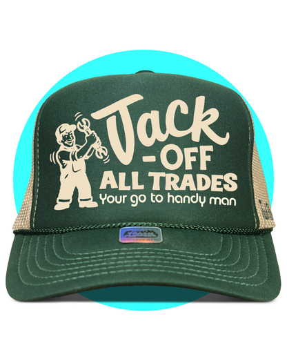 Jack Off All Trades Trucker Hat