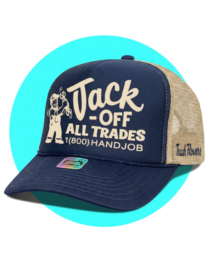 Jack Off All Trades Trucker Hat