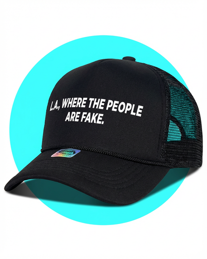 LA Where The People Are Fake Trucker Hat