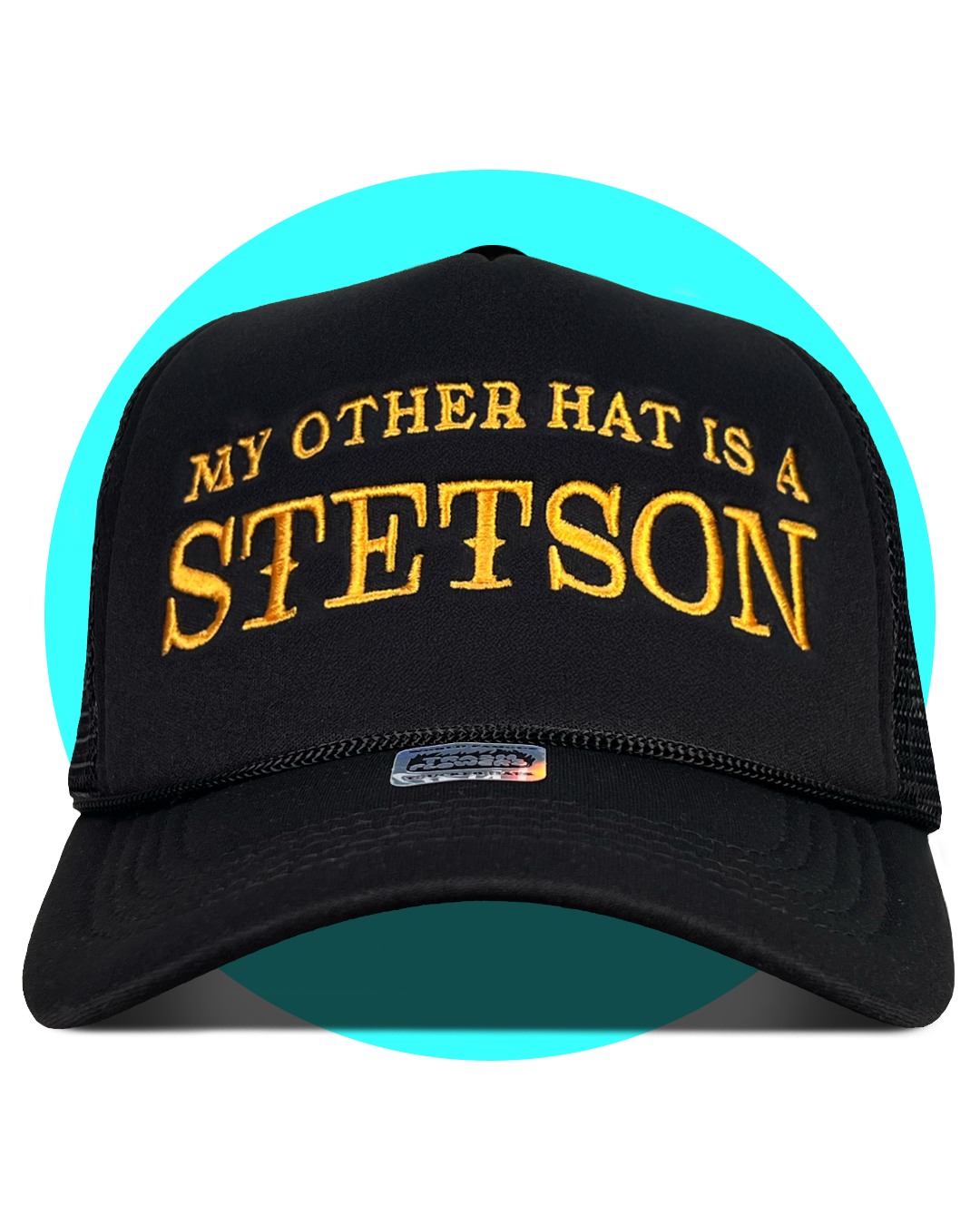 My Other Hat Is A Stetson Embroidered Trucker Hat