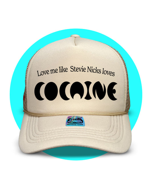Love me like Stevie Nicks Trucker Hat