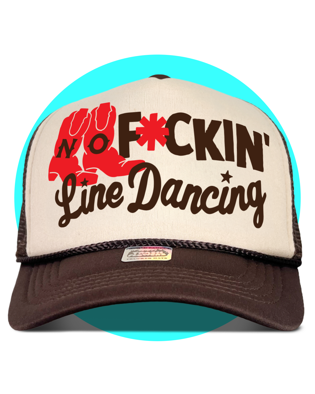 No F'kn Line Dancing Trucker Hat