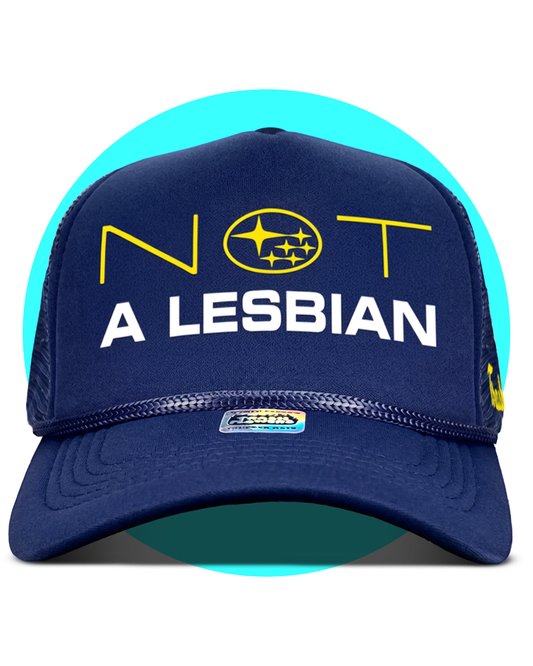 Defiant Not a Lesbian Subie Girl / Bro Trucker Hat