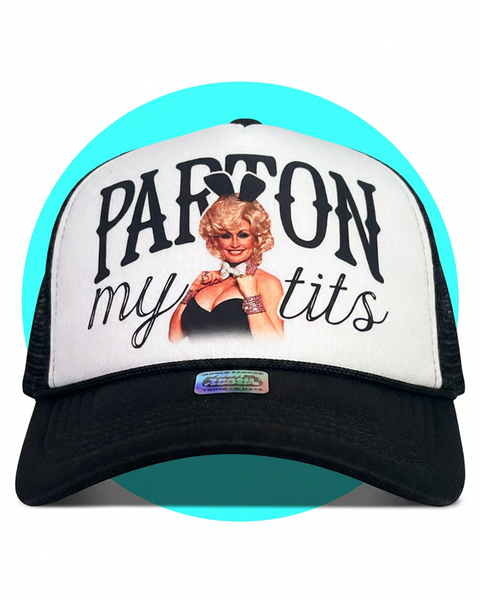 Parton My Tits Trucker Hat in black and white