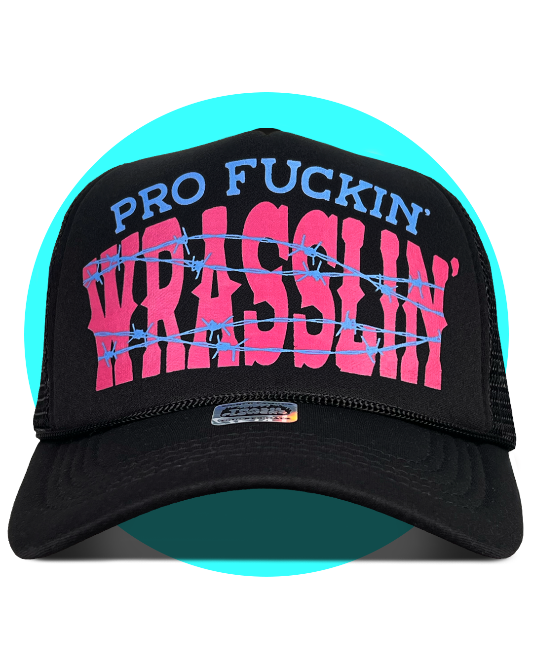 Pro F'kn Wrasslin' Trucker Hat