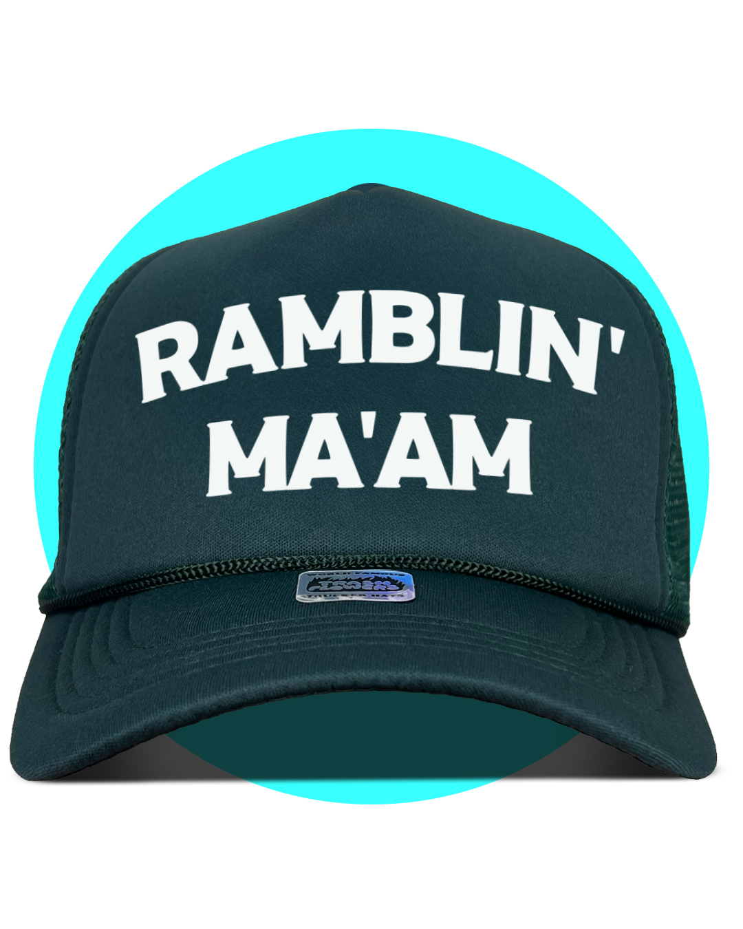 Ramblin' Ma'am Trucker Hat